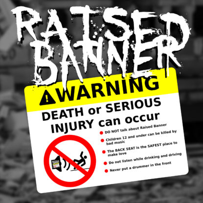 Raised Banner - Death or serious injury can occur