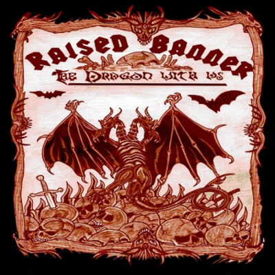 Raised Banner - The dragon with us